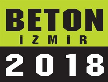 Beton İzmir 2018 Fuarı, Sektörü İzmir’de Buluşturacak